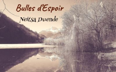 Découvrez “Bulles d’Espoir”, par Neitsa Duende & Charlie Crettenand