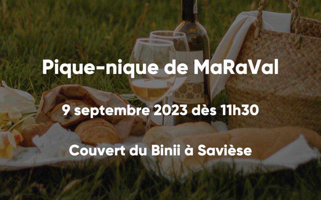 Le pique-nique de MaRaVal – 9 septembre 2023 – dès 11h30