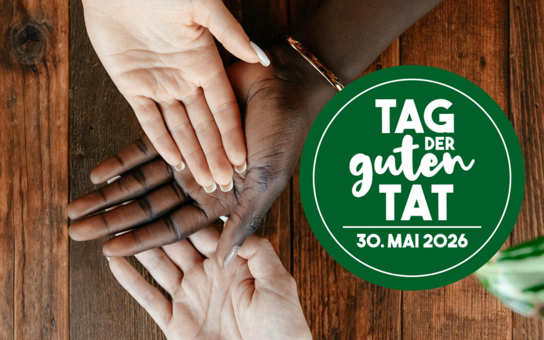 Tag der guten Tat – 30. Mai 2026